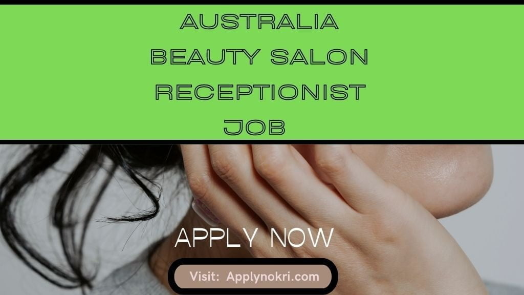 Australia Beauty Salon Receptionist Job 2024 Visa Apply